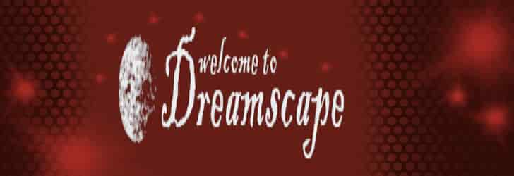 welcome to dreamscape